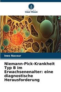 Niemann-Pick-Krankheit Typ B im Erwachsenenalter