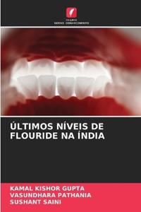 Últimos Níveis de Flouride Na Índia