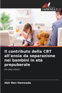 Il contributo della CBT all'ansia da separazione nei bambini in età prepuberale