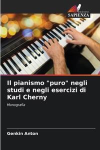 Il pianismo "puro" negli studi e negli esercizi di Karl Cherny