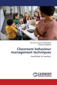 Classroom behaviour management techniques
