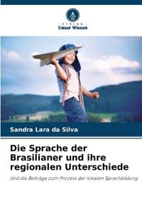 Die Sprache der Brasilianer und ihre regionalen Unterschiede