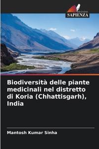 Biodiversità delle piante medicinali nel distretto di Koria (Chhattisgarh), India