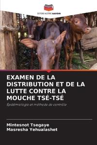 Examen de la Distribution Et de la Lutte Contre La Mouche Tsé-Tsé