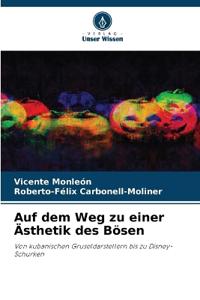 Auf dem Weg zu einer Ästhetik des Bösen