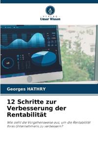 12 Schritte zur Verbesserung der Rentabilität
