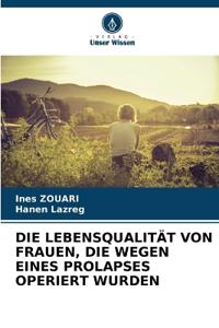 Die Lebensqualität Von Frauen, Die Wegen Eines Prolapses Operiert Wurden