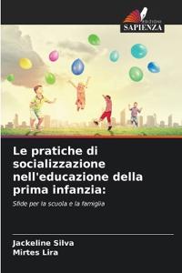 Le pratiche di socializzazione nell'educazione della prima infanzia