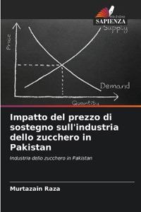Impatto del prezzo di sostegno sull'industria dello zucchero in Pakistan