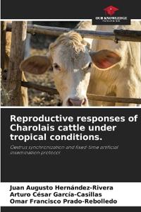 Reproductive responses of Charolais cattle under tropical conditions.