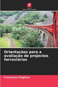 Orientações para a avaliação de projectos ferroviários