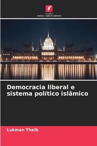 Democracia liberal e sistema político islâmico