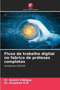 Fluxo de trabalho digital no fabrico de próteses completas