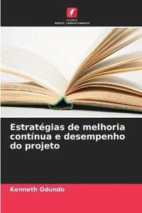 Estratégias de melhoria contínua e desempenho do projeto