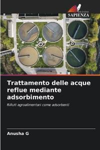 Trattamento delle acque reflue mediante adsorbimento