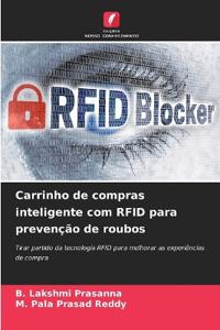 Carrinho de compras inteligente com RFID para prevenção de roubos