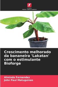 Crescimento melhorado da bananeira 'Lakatan' com o estimulante Bioforge