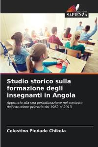 Studio storico sulla formazione degli insegnanti in Angola