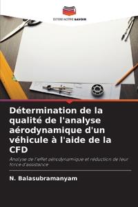 Détermination de la qualité de l'analyse aérodynamique d'un véhicule à l'aide de la CFD
