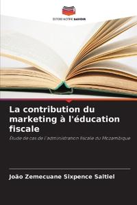 La contribution du marketing à l'éducation fiscale