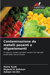 Contaminazione da metalli pesanti e oligoelementi