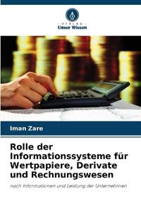 Rolle der Informationssysteme für Wertpapiere, Derivate und Rechnungswesen