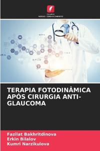 Bokomslag för "Terapia Fotodinâmica Após Cirurgia Anti-Glaucoma"