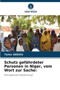 Schutz gefährdeter Personen in Niger, vom Wort zur Sache
