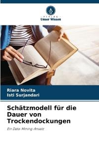 Schätzmodell für die Dauer von Trockendockungen