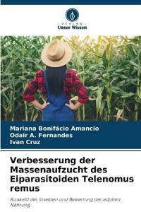 Verbesserung der Massenaufzucht des Eiparasitoiden Telenomus remus