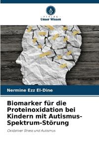 Biomarker für die Proteinoxidation bei Kindern mit Autismus-Spektrum-Störung
