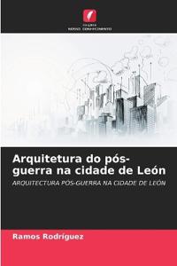 Arquitetura do pós-guerra na cidade de León
