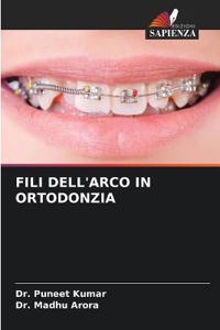 Fili Dell'arco in Ortodonzia