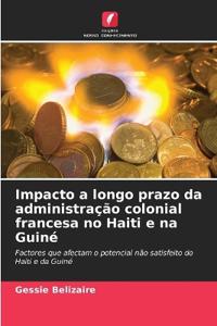 Impacto a longo prazo da administração colonial francesa no Haiti e na Guiné