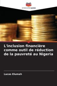 L'inclusion financière comme outil de réduction de la pauvreté au Nigeria
