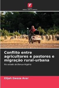 Conflito entre agricultores e pastores e migração rural-urbana