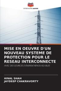 Mise En Oeuvre d'Un Nouveau Systeme de Protection Pour Le Reseau Interconnecte