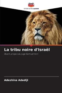 La tribu noire d'Israël