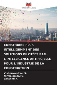 Construire Plus Intelligemment Des Solutions Pilotées Par l'Intelligence Artificielle Pour l'Industrie de la Construction