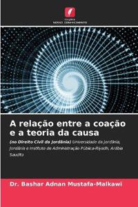 A relação entre a coação e a teoria da causa