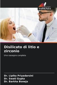 Disilicato di litio e zirconio
