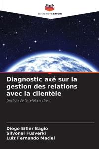 Diagnostic axé sur la gestion des relations avec la clientèle