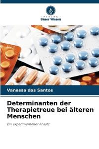Determinanten der Therapietreue bei älteren Menschen