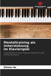 Mentaltraining als Unterstützung im Klavierspiel