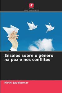 Ensaios sobre o género na paz e nos conflitos