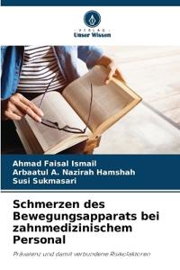 Schmerzen des Bewegungsapparats bei zahnmedizinischem Personal