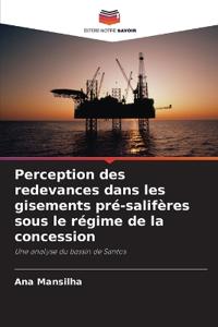 Perception des redevances dans les gisements pré-salifères sous le régime de la concession