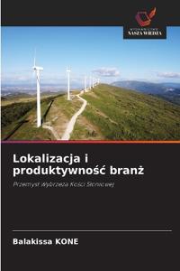 Lokalizacja i produktywnosc branz