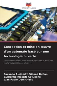 Conception et mise en oeuvre d'un automate basé sur une technologie ouverte