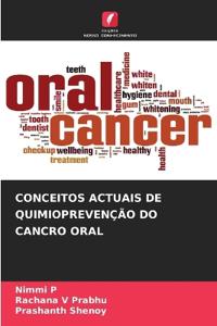 Conceitos Actuais de Quimioprevenção Do Cancro Oral